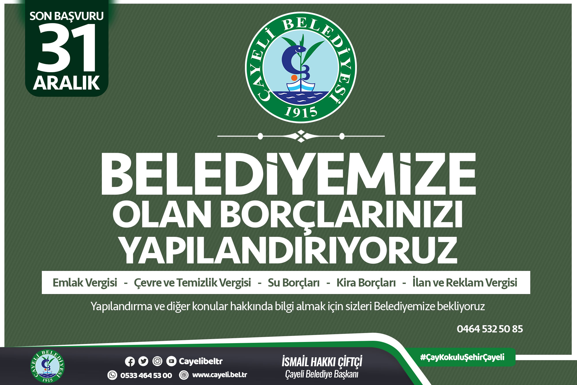 Çayeli Belediye Başkan İsmail Hakkı Çiftçi Vatandaşlarına Uyarıda Bulundu